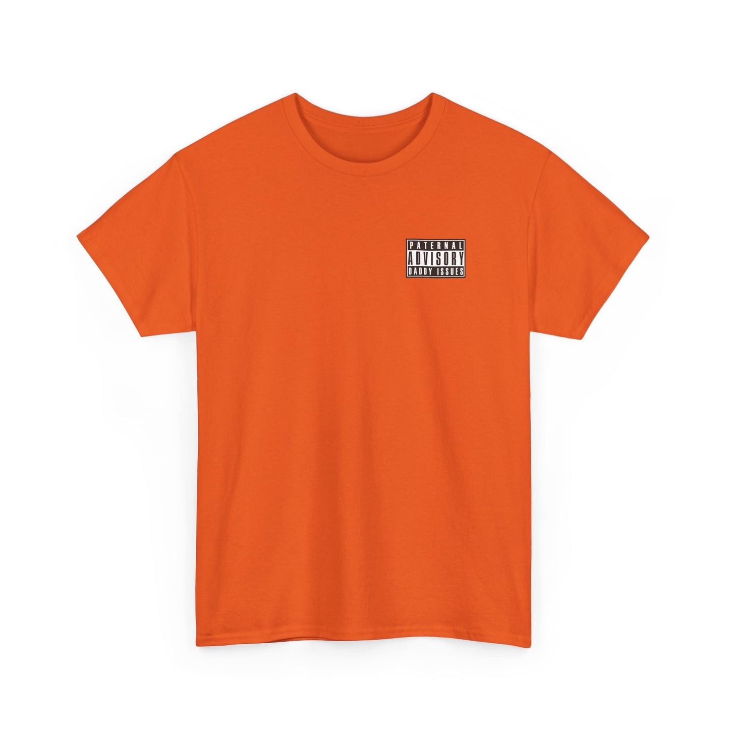 Daddy Issues Advisory T-Shirt