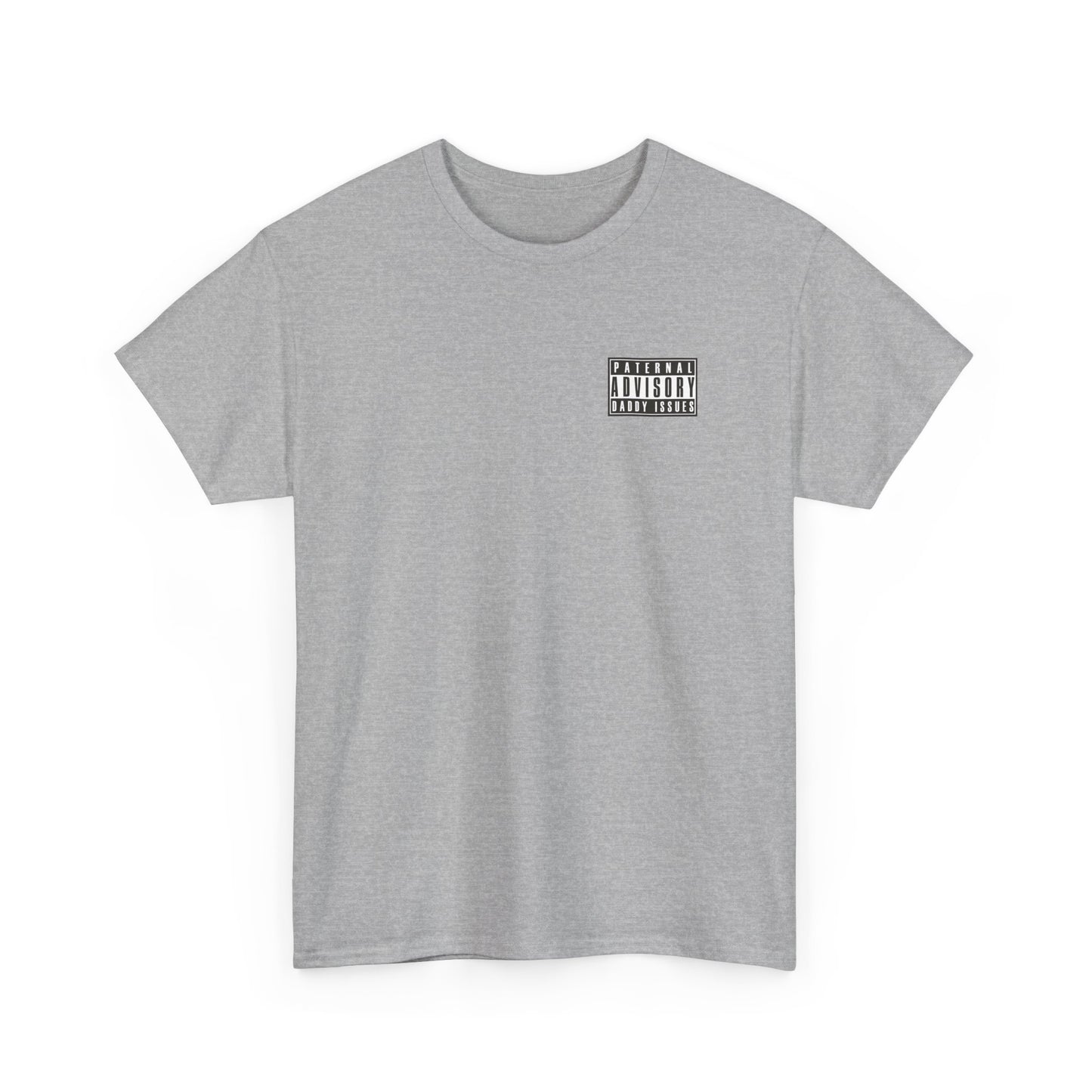 Daddy Issues Advisory T-Shirt
