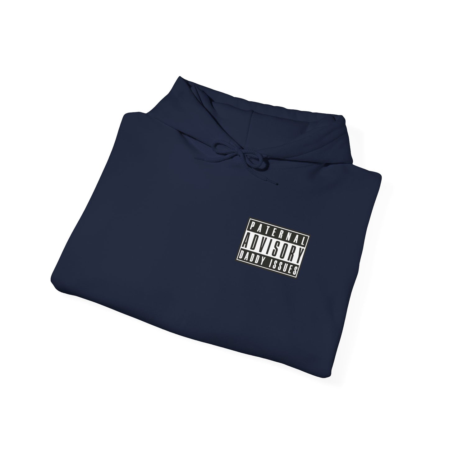 Daddy Issues Advisory Hoodie