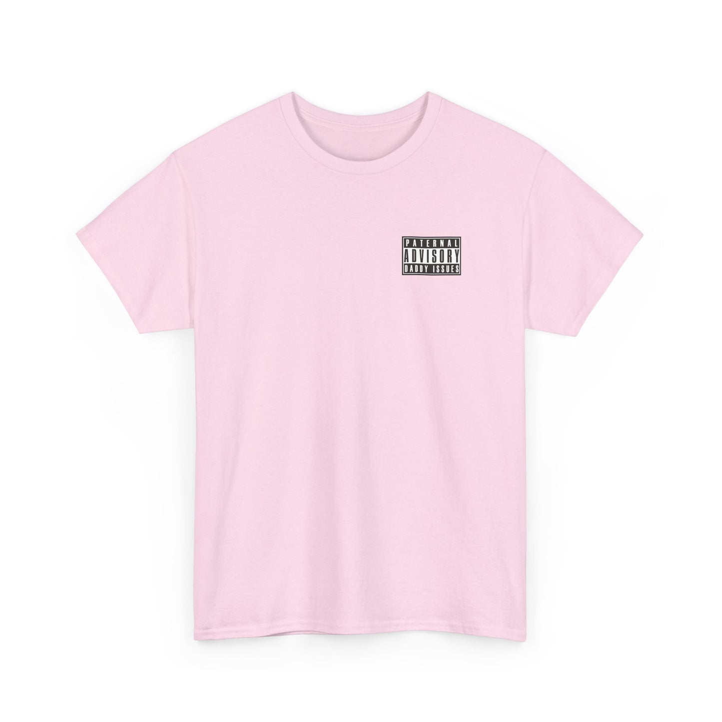 Daddy Issues Advisory T-Shirt