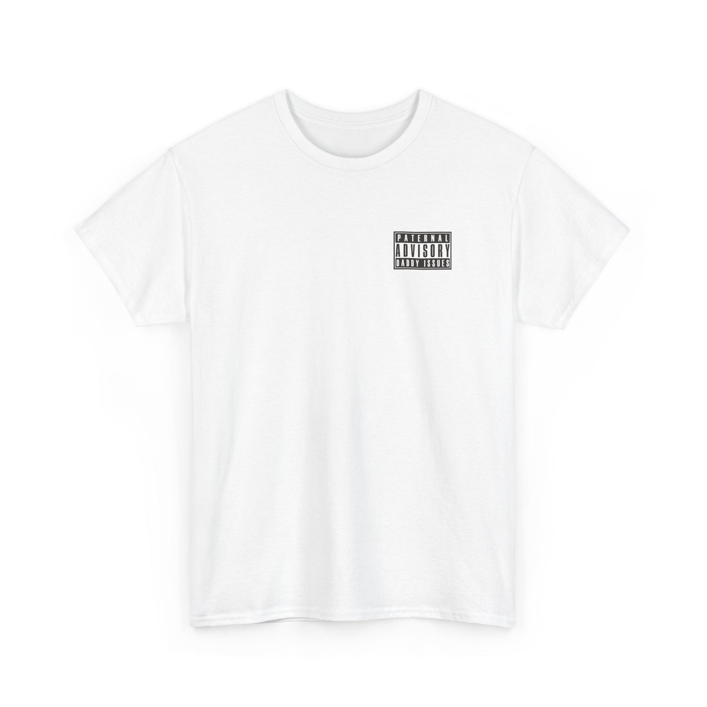 Daddy Issues Advisory T-Shirt