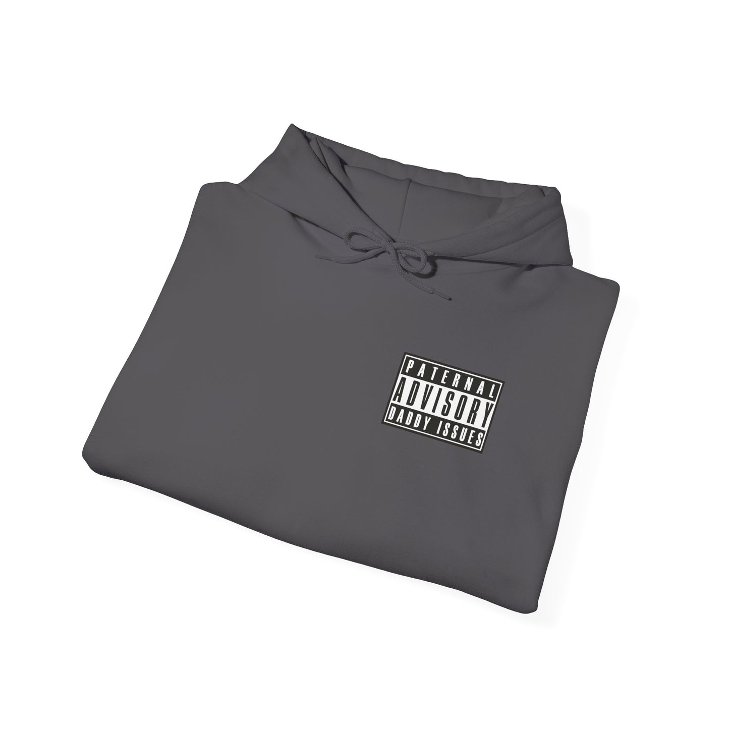 Daddy Issues Advisory Hoodie