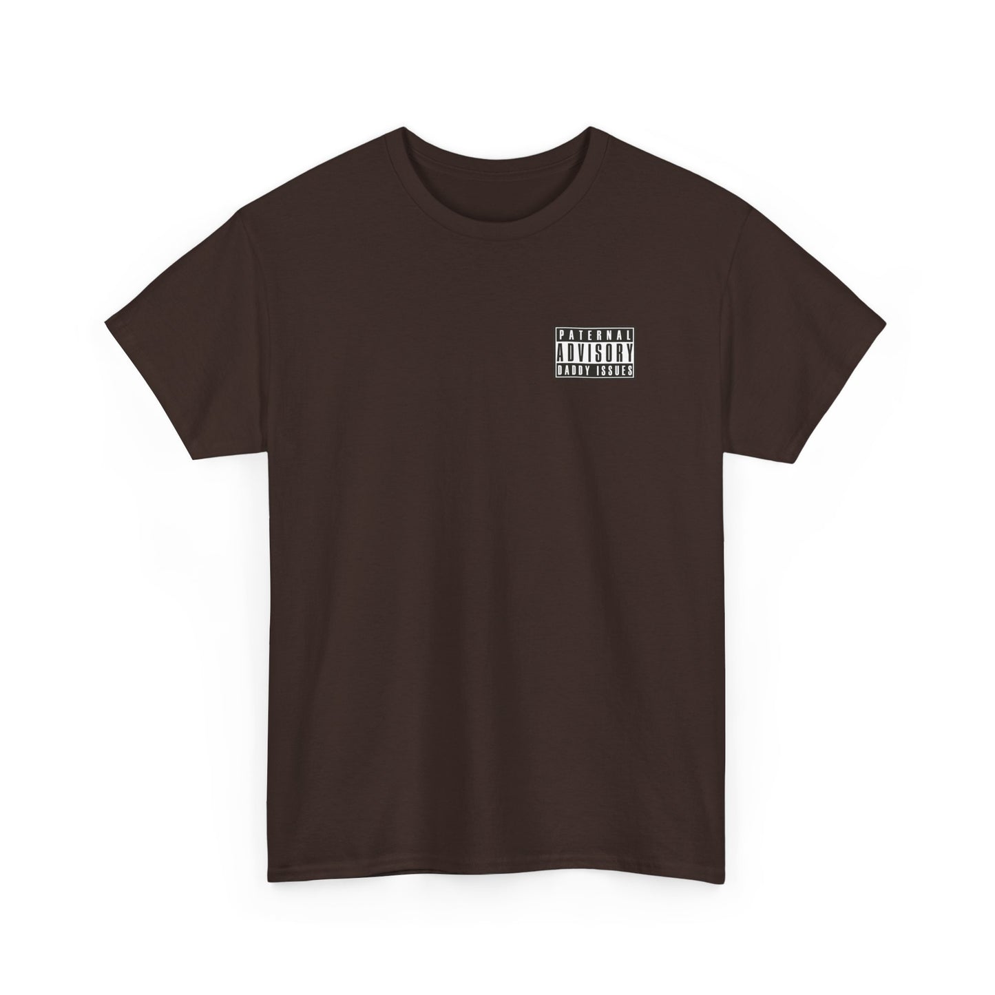 Daddy Issues Advisory T-Shirt