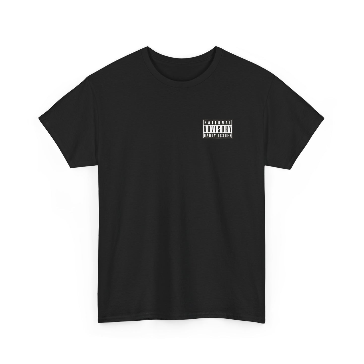 Daddy Issues Advisory T-Shirt