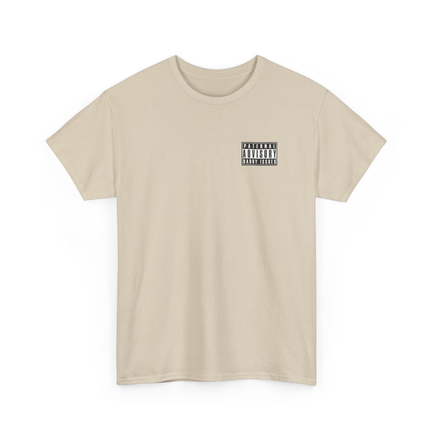 Daddy Issues Advisory T-Shirt