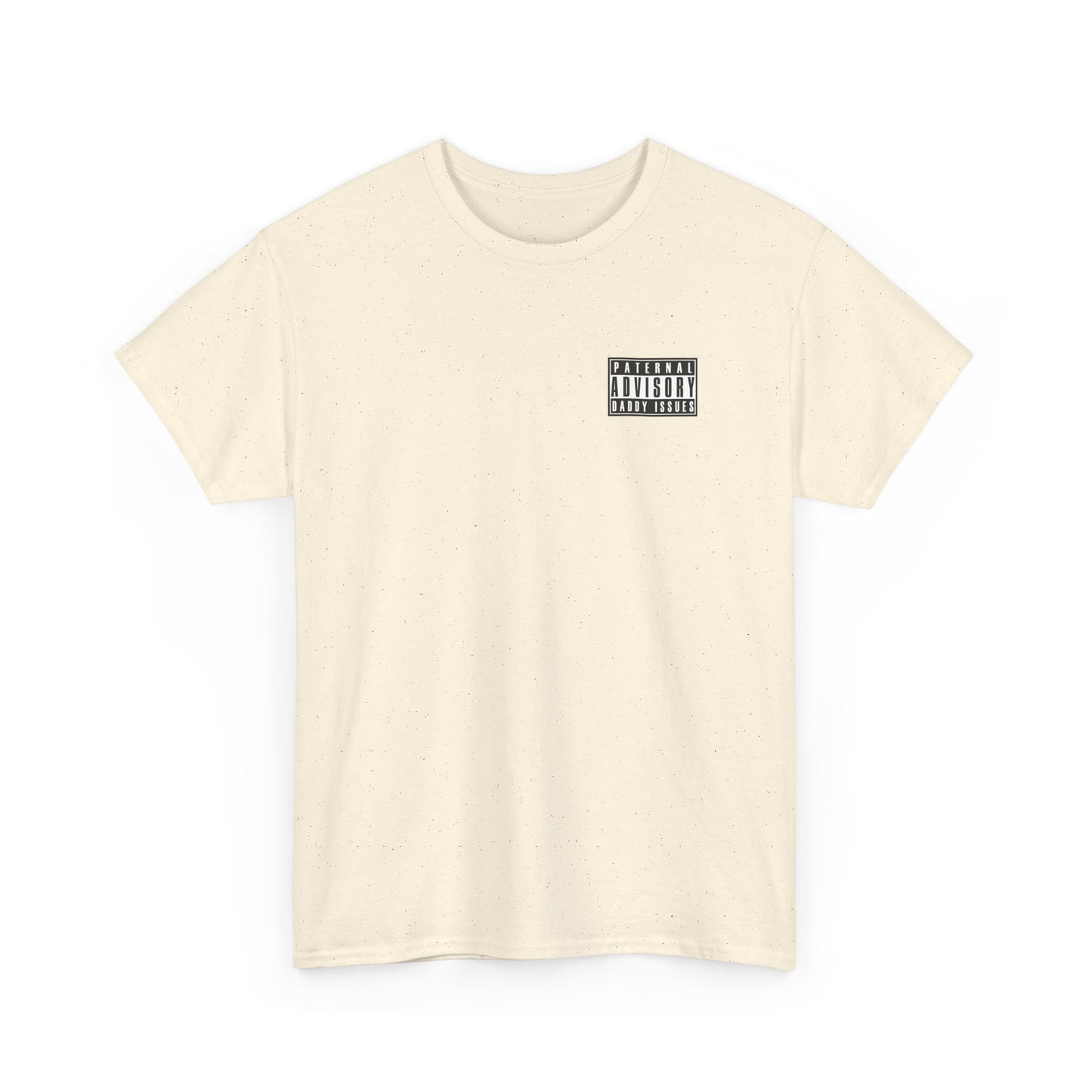 Daddy Issues Advisory T-Shirt
